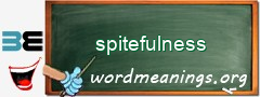 WordMeaning blackboard for spitefulness